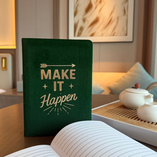 Make It Happen Dark Green Velvet Notebook - 80 pages.